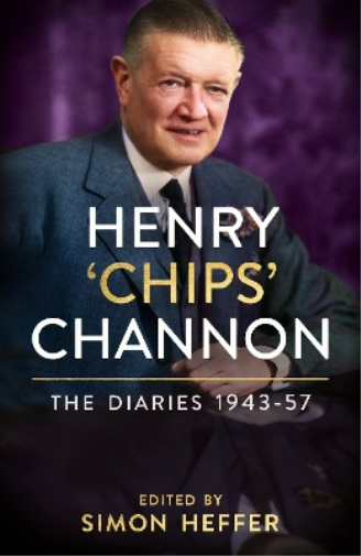 Chips Channon Henry ‘Chips’ Channon: The Diaries (Volume 3):  (Copertina rigida)