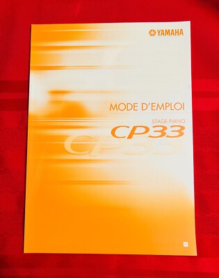 Yamaha French Manual ''Mode D'Emploi'' for CP33 Stage Piano Keyboard, MINT-NEW