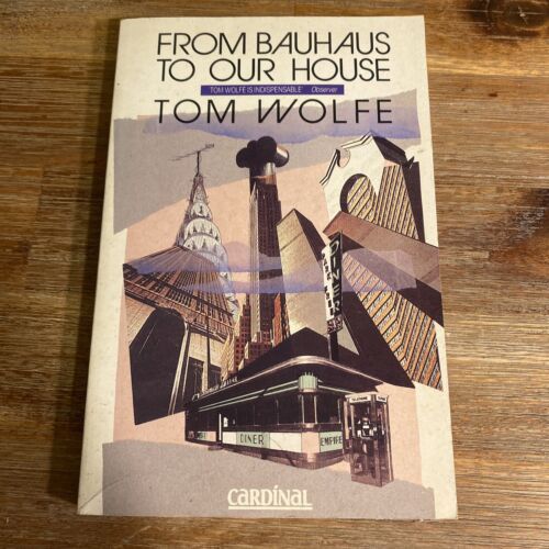 From Bauhaus to Our House Paperback Tom Wolfe - Picture 1 of 7