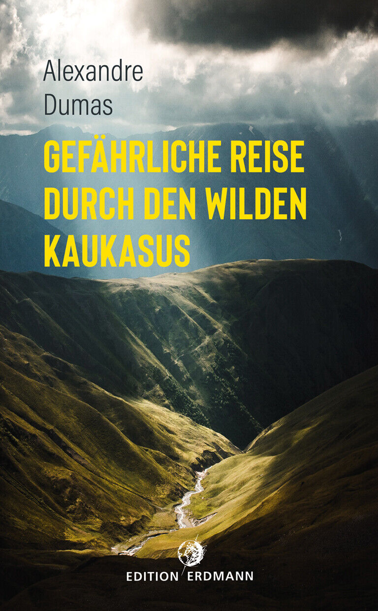 Thumbnail - Alexandre Dumas / Gefährliche Reise Durch Den Wilden Kaukasus