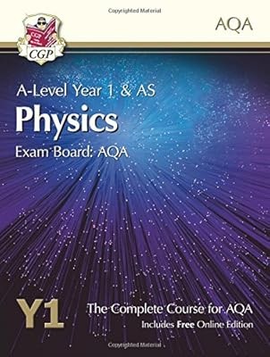 New A-Level Physics for AQA: Year 1 & AS Student Book with Online Edition, CGP B