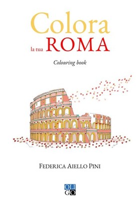 Neues Buch - Aiello Pini Federica - Colora La Tua Roma - Oligo