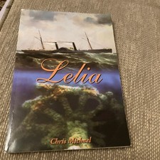LELIA the Wreck Of The Lelia By Chris Michael