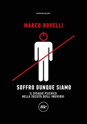 Neues Buch - Marco Rovelli - Ich leide, also sind wir. Das psychische Unbehagen in der Gesellschaft