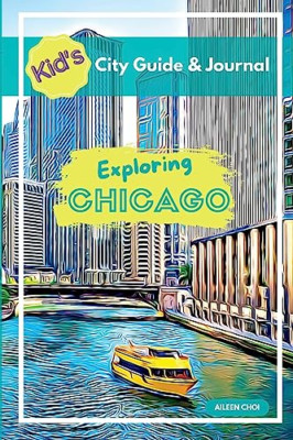 Kinder-Stadtführer & Tagebuch - Erkundung Chicago - Taschenbuch NEU Choi, Aileen 23/0