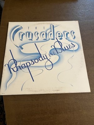 The Crusaders ''Rhapsody and Blues'' 1980 12'' Vinyl LP Jazz R&B Band VG