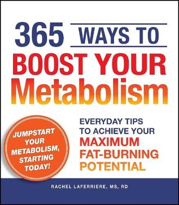 Rachel Laferriere 365 Ways to Boost Your Metabolism (Paperback) (UK IMPORT)