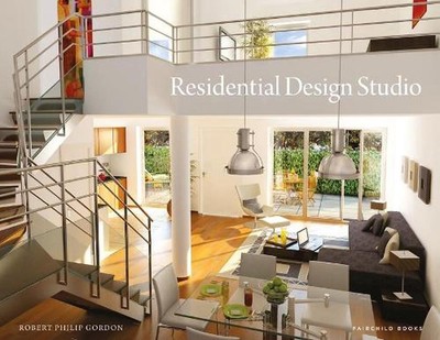 Residential Design Studio: A Designer's Method by Robert Philip Gordon (English)