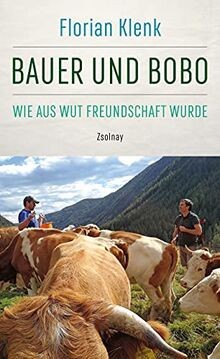 Bauer und Bobo: Wie aus Wut Freundschaft wurde von ... | Buch | Zustand sehr gut