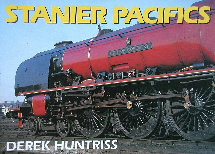 Stanier Pacifics, Huntriss, Derek, Very Good Book
