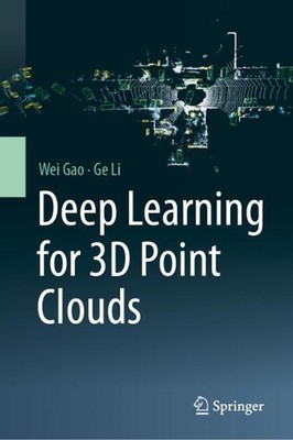 Deep Learning for 3D Point Clouds by Wei Gao Hardcover Book