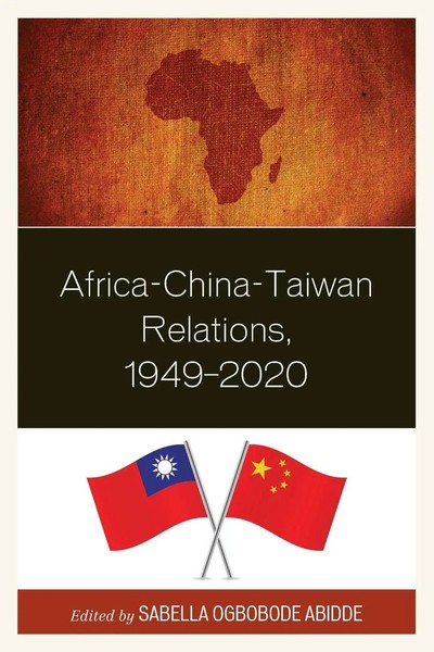 Sabella Ogbobode Abidde | Africa-China-Taiwan Relations, 1949-2020 | Taschenbuch-image