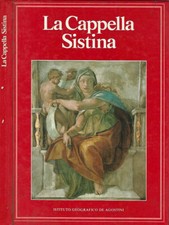 La Cappella Sistina. . Eugenio Battisti. 1983. .