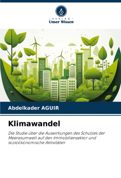 Klimawandel Abdelkader Aguir Taschenbuch 60 S. Deutsch 2024 Verlag Unser Wissen-image