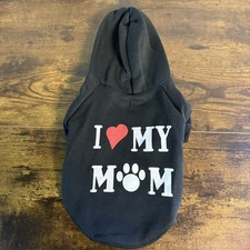 NEW - Dog Hoodie - "I Love My Mom" - Black - SMALL