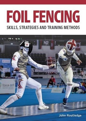 John Routledge Foil Fencing (Taschenbuch) (US IMPORT)