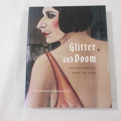 Glitter and Doom German Portraits from 1920s Sabine Rewald War Decadence Art