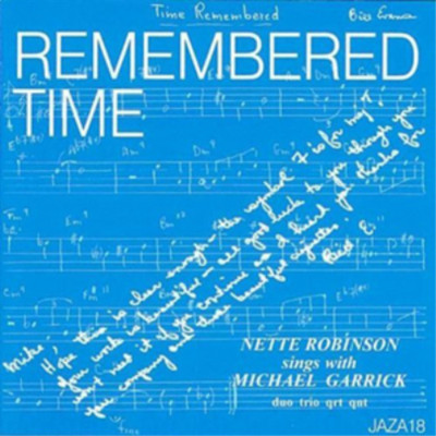 Nette Robinson & Michael Garrick Remembered Time (CD) Album (UK IMPORT)