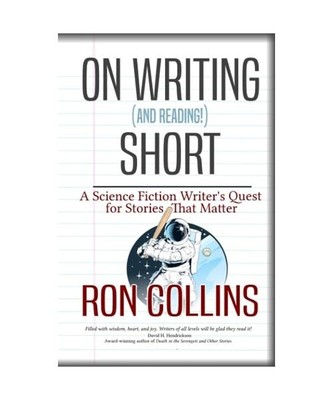On Reading [and Writing!] Short: A Science Fiction Writer's Quest for Stories Th