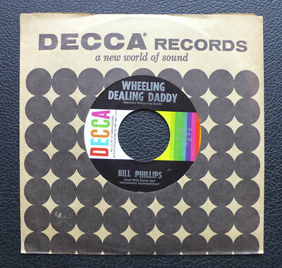 7'' Bill Phillips - Wheeling Dealing Daddy - US DECCA