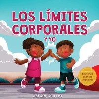 Los LíMites Corporales Y Yo Adrian Laurent Taschenbuch Spanisch 2022
