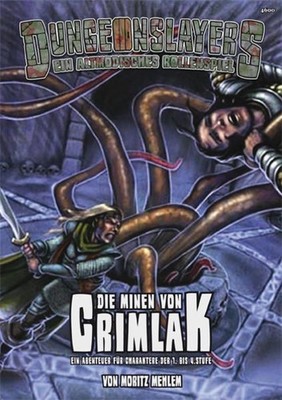 Die Minen von Crimlak: Ein Dungeonslayers-Abenteuer für Charaktere der 1.  77939
