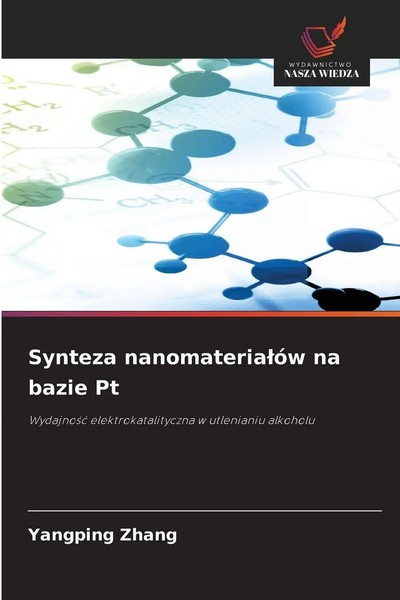 Yangping Zhang | Synteza Nanomateria¿óW Na Bazie Pt | Taschenbuch | Polnisch-image