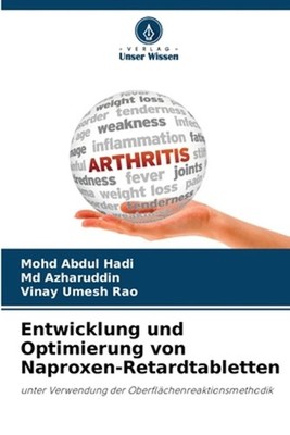 Entwicklung und Optimierung von Naproxen-Retardtabletten by Mohd Abdul Hadi (Ger