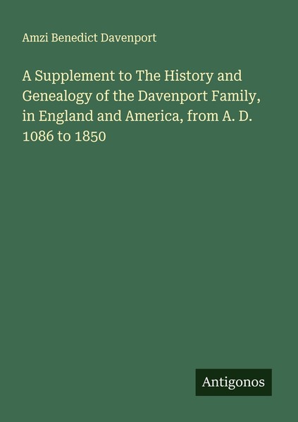 A Supplement To The History And Genealogy Of The Davenport Family, In Engla ...-image