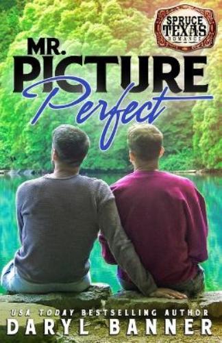 Daryl Banner Mr. Picture Perfect (Tascabile) Spruce Texas Romance