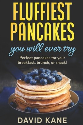 Kane - Fluffiest pancakes you will ever try  Perfect pancakes for your - X555z
