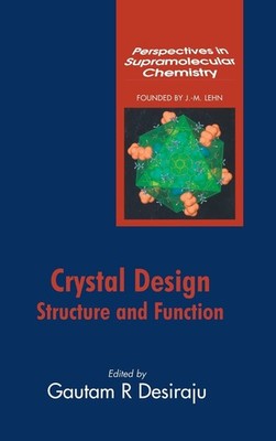 Crystal Design: Structure and Function: 2 (Perspectives in Supra
