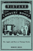 The Apple And Pear As Vintage Fruits Robert Hogg Taschenbuch Englisch 2015