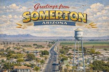 Greetings From SOMERTON, Arizona MODERN Postcard B145