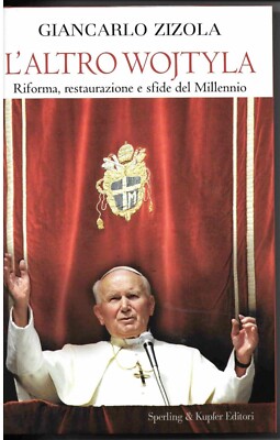 Giancarlo ZIZOLA : L  ALTRO WOJTYLA , nuovo