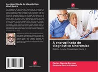 A Encruzilhada Do DiagnóStico SindróMico Carlos GarcíA-Escovar
