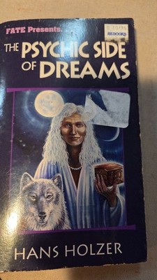 Fate Presents... The Psychic Side of Dreams by Hans Holzer (1994, Paperback)