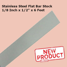 Stainless Steel Flat Bar Stock 1/8 Inch x 1/2" x 6 Feet Rectangular 304 Mill NEW