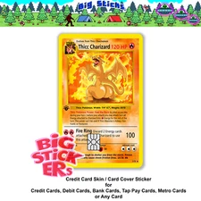 ThickCharizard Credit/Debit Card Skin Cover SMART Sticker Wrap Decal