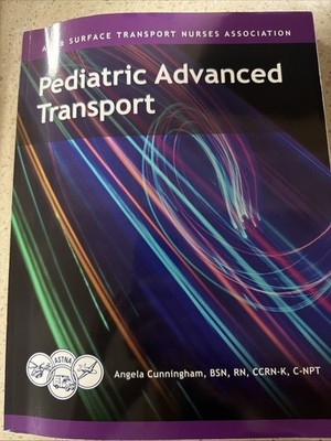 Pediatric Advanced Transport ASTNA Angela Cunningham, BSN, RN, CCRN-K, C-NPT