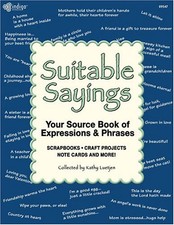 Suitable Sayings - VERY GOOD