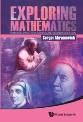 Exploring Mathematics With Integrated Spreadsheets In Teacher Education, Abramov