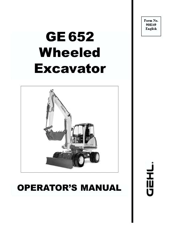 GEHL GE652 Wheeled Excavator Operators Manual 908149 FREE SHIPPING GE 652