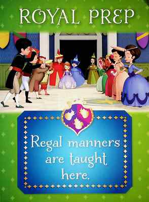 Sofia- ROYAL PREP Regal Manners Taught Here Disney Junior Mini Poster 8''x10.5''