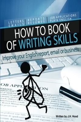 How to Book of Writing Skills: Words at Work: Letters, email, re