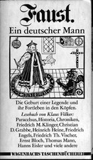 Faust. Ein deutscher Mann. Die Geburt einer Legende und Buch Berlin: Wagenbach,