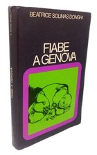 Fiabe a Genova. Beatrice Solinas Donghi Illustrate da Rosy Zanchi SAGEP genovesi