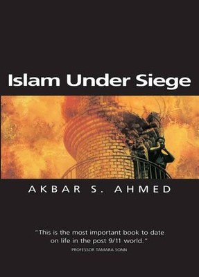 Akbar S. Ahmed Islam Under Siege (Paperback) (UK IMPORT)