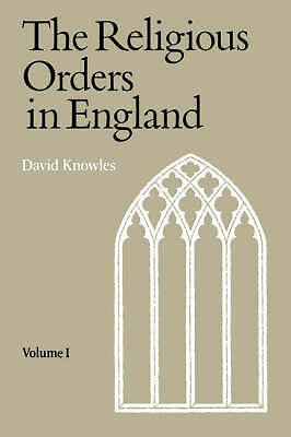 Religious Orders Vol 1 Knowles Paperback Cambridge University Press