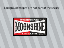 Powered By Pure Moonshine Redneck Fuel High Quality Vinyl Sticker Powered By Pure Moonshine Redneck Fuel High Quality Vinyl Sticker